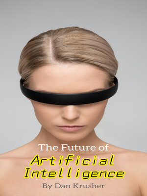 cover image of The Future of Artificial Intelligence